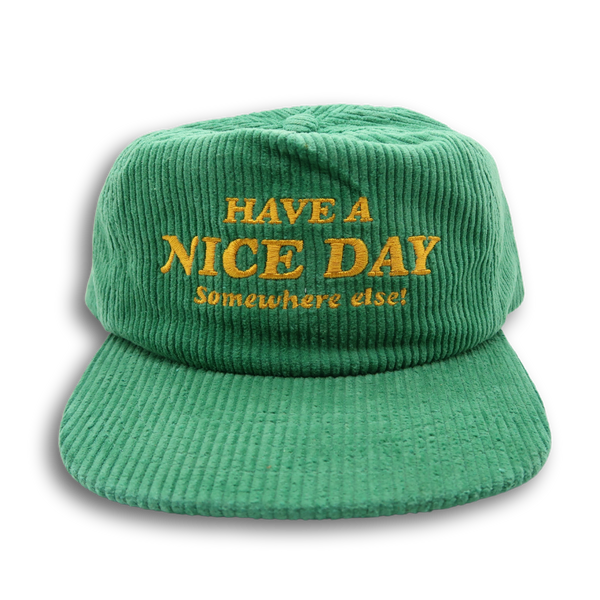 "HAVE A NICE DAY" Corduroy Hat