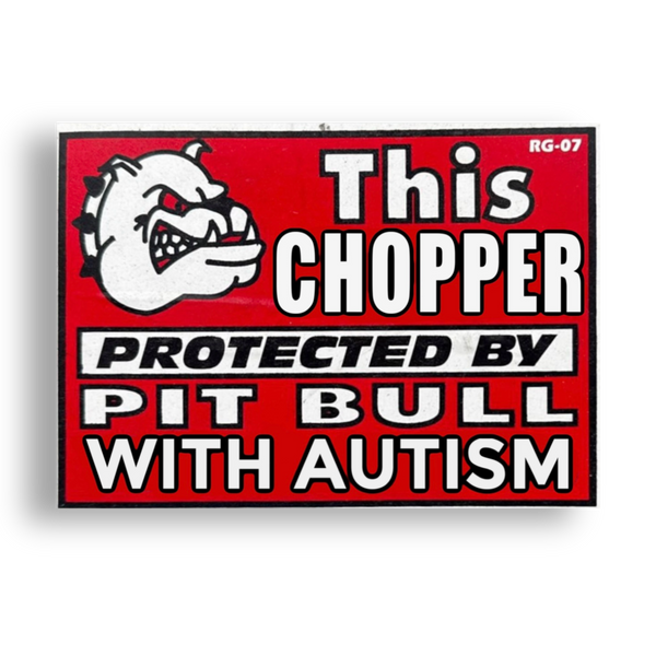 PROTECTED BY AUTISM CHOPPER