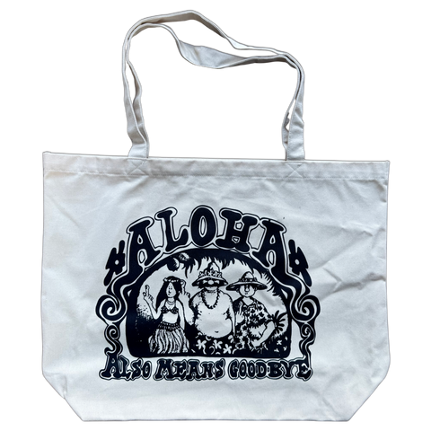 Aloha Means Goodbye Canvas Tote